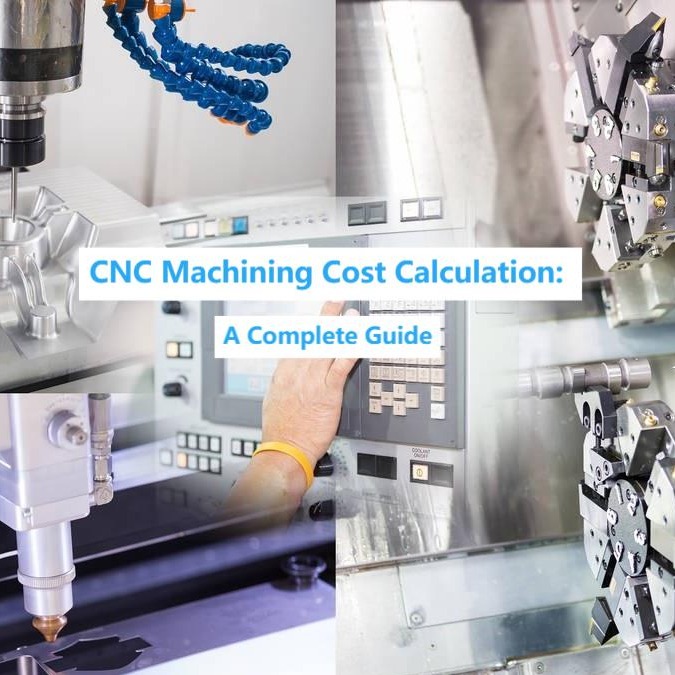 CNC Machining Cost Calculation: A Complete Guide