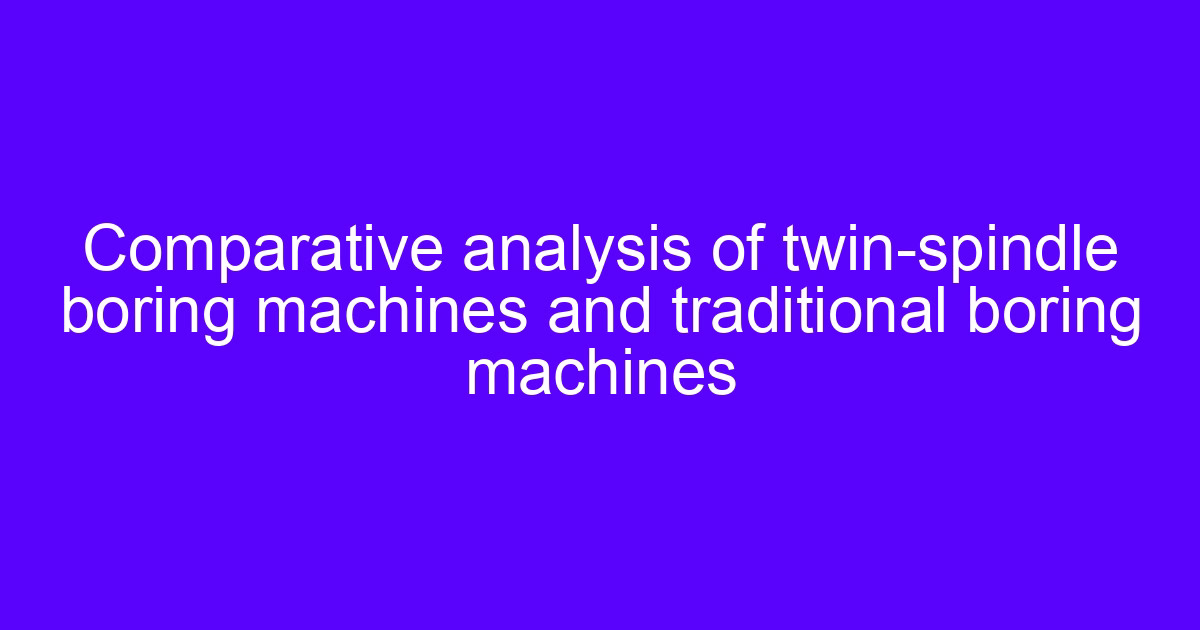 Maintenance cost twin spindle machining center comparison