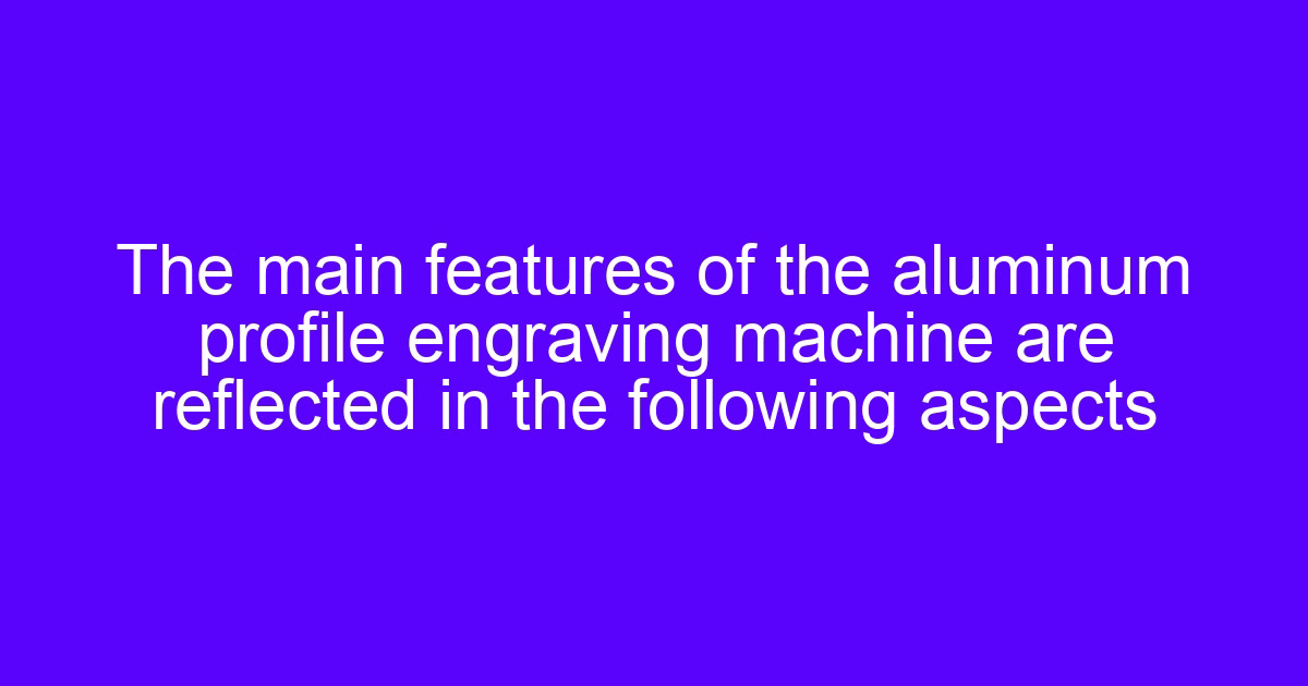 Aluminum profile engraving on a CNC machine