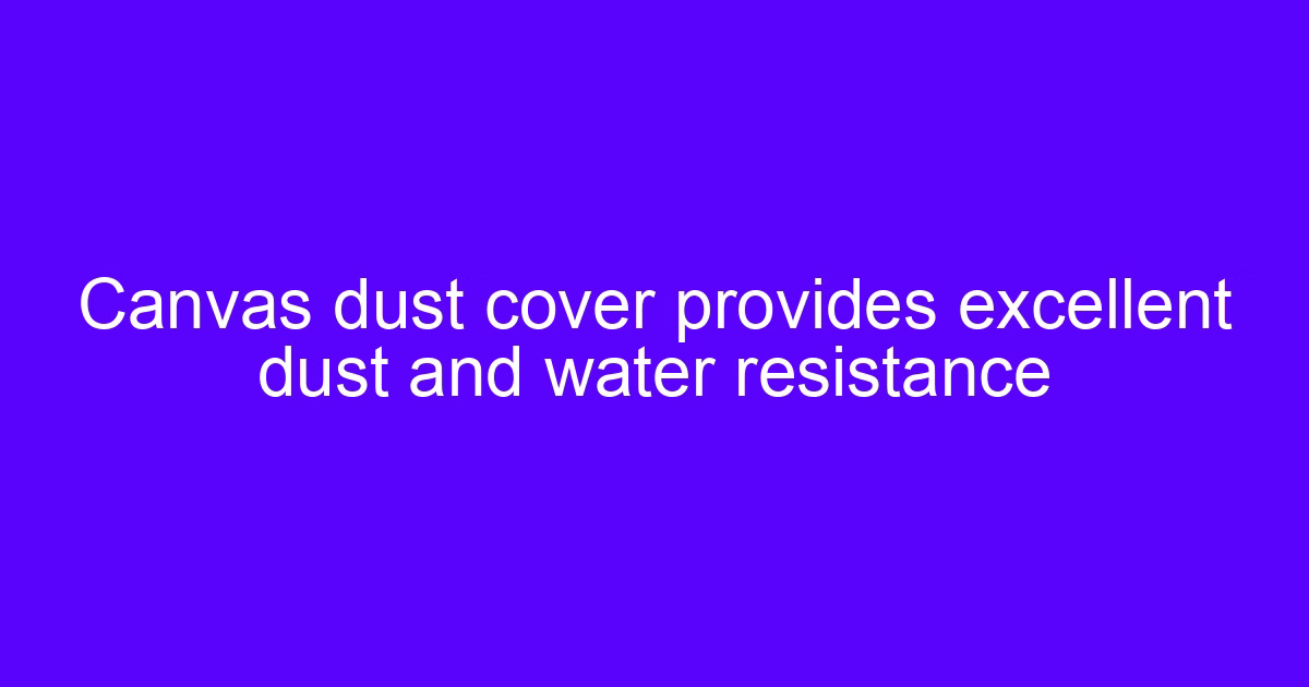 Canvas cover used to keep water out when water enters the machine tool