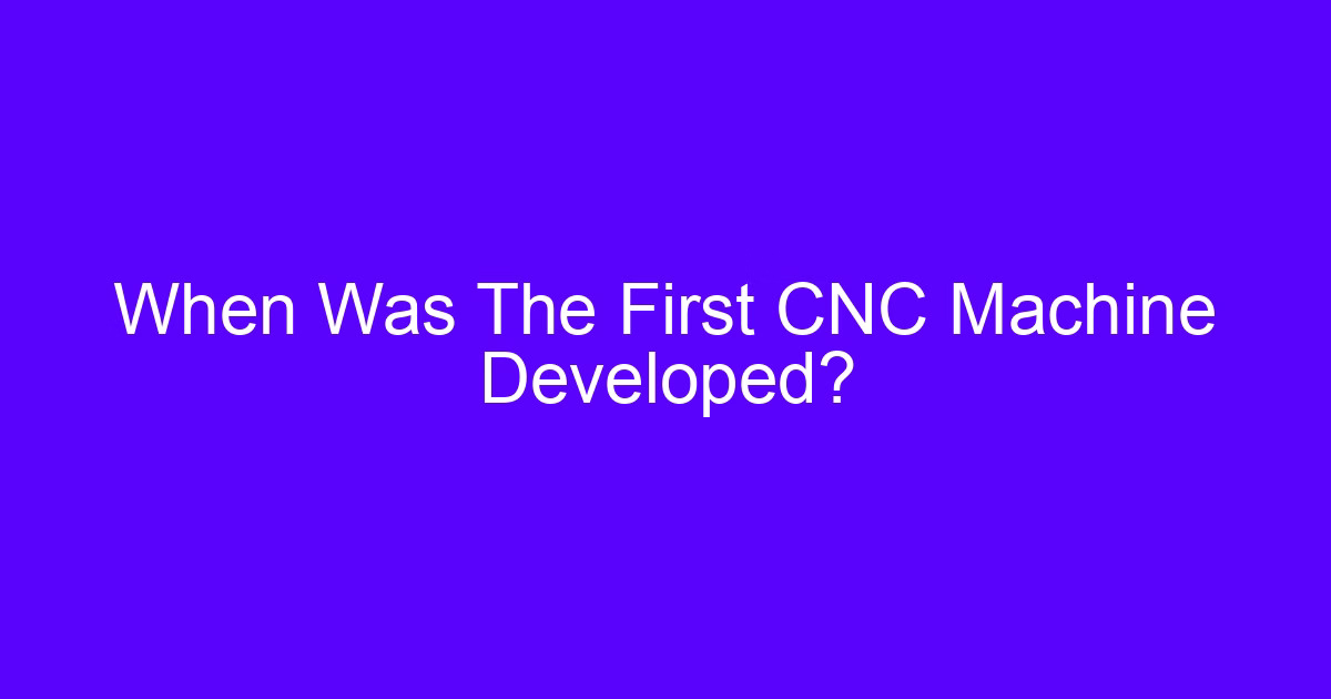 CNC machining schools near me course on first CNC machine history