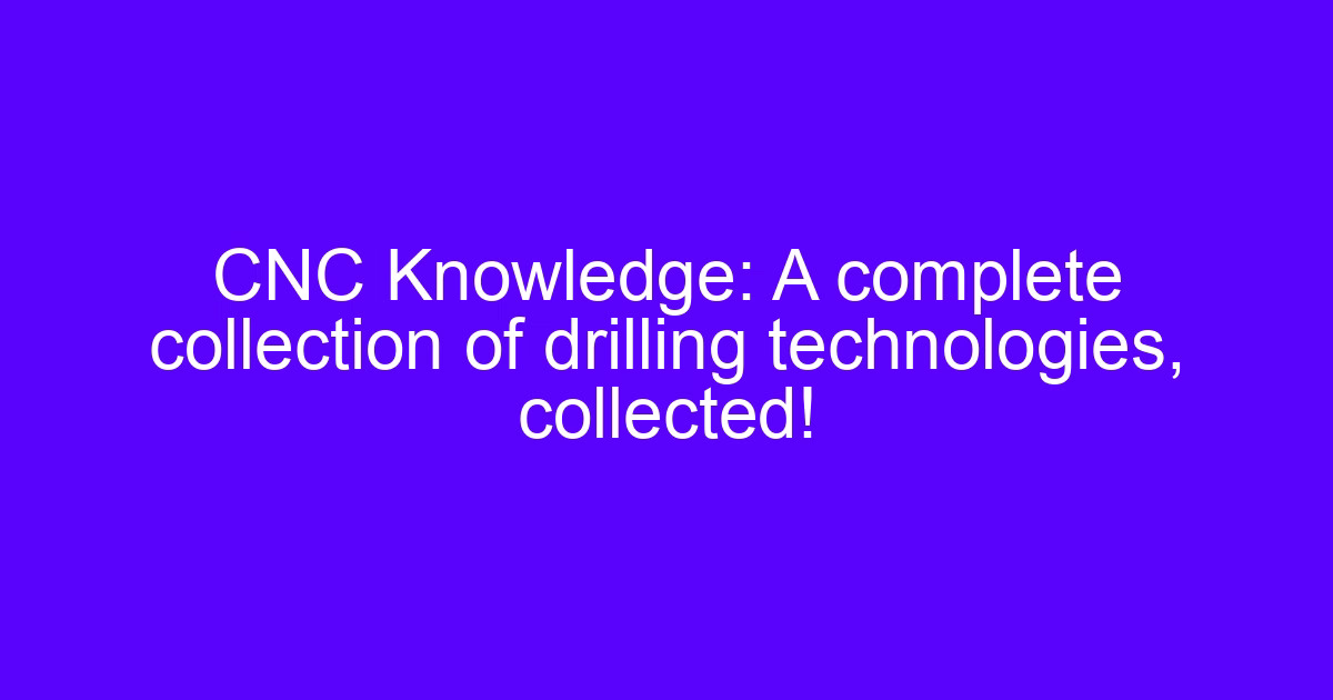 Improving machining efficiency on a drilling and tapping center
