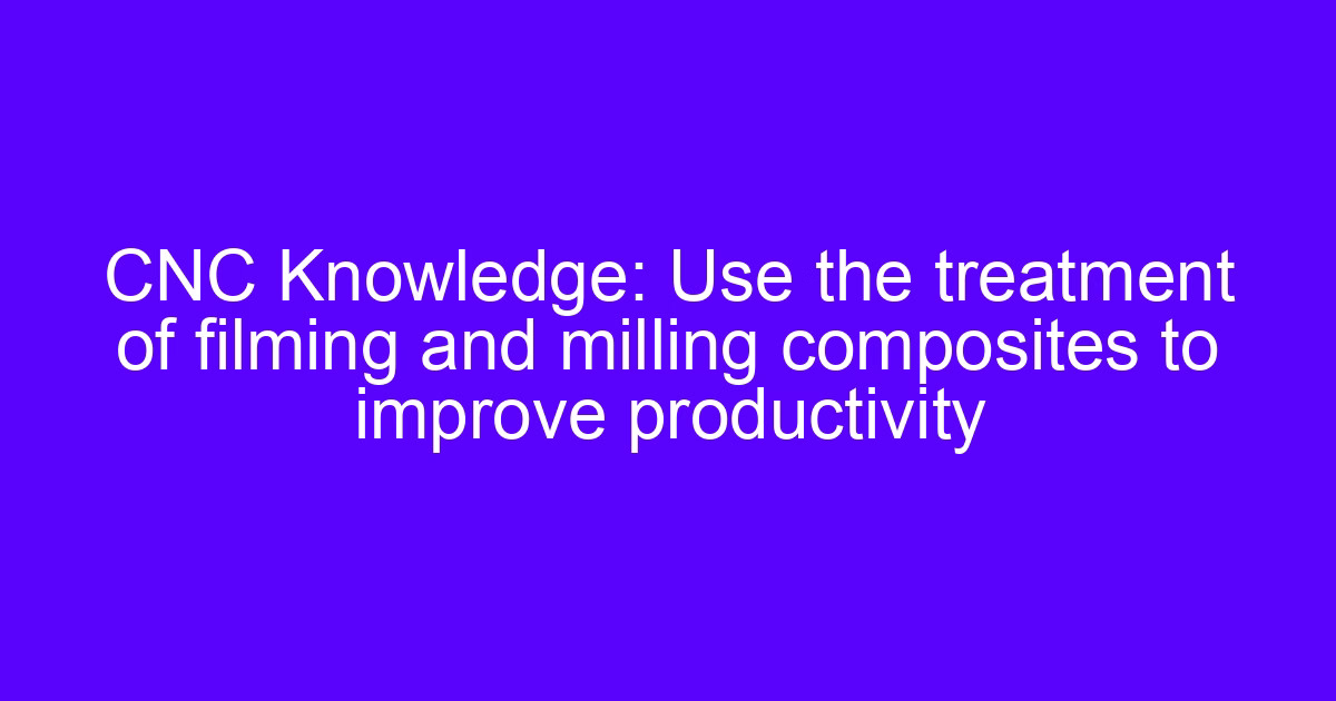 Turn and milling composites on a mill-turn center in one setup