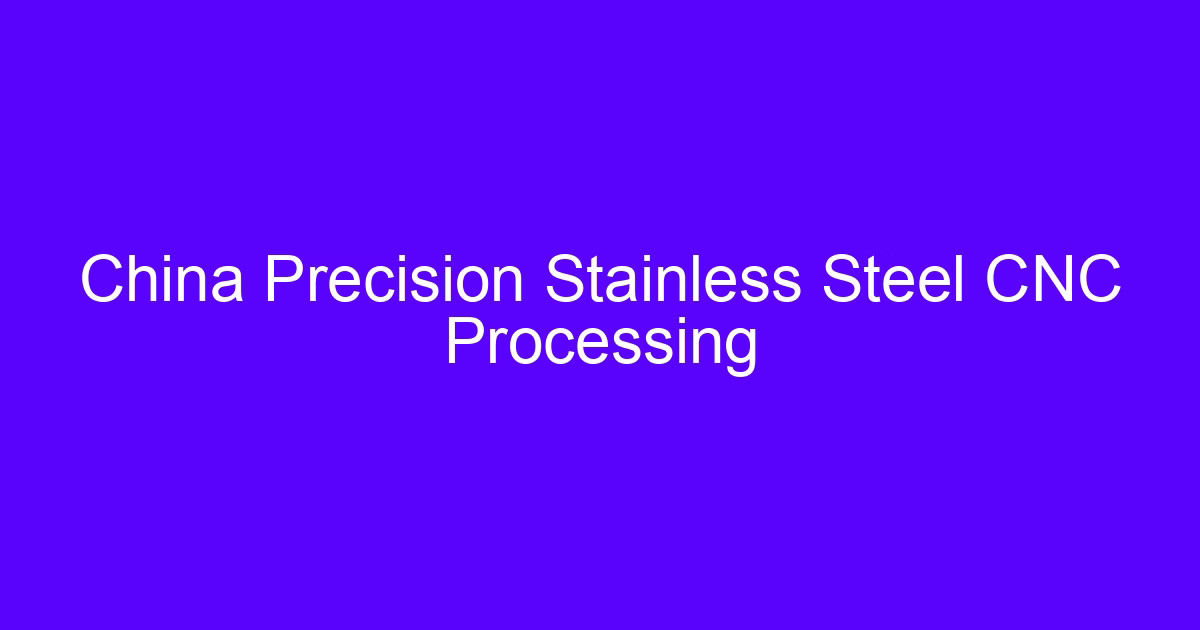Passivation process of stainless steel on machined CNC parts