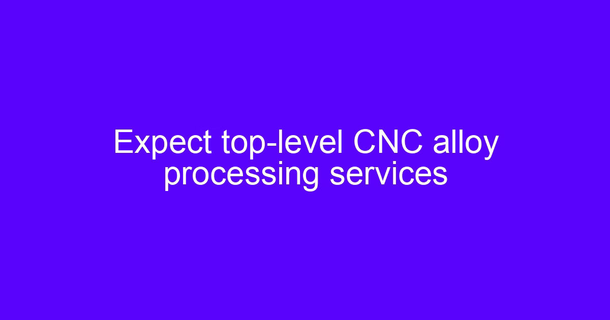 Engineer reviewing what to expect on CNC processing cost for alloy parts