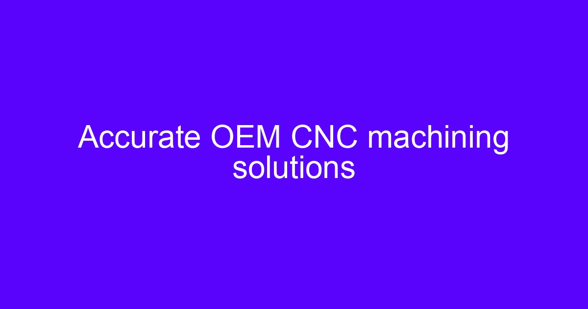 Machining in Houston with accurate CNC solutions