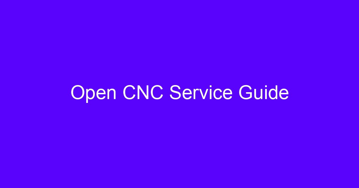 Open CNC Service Guide