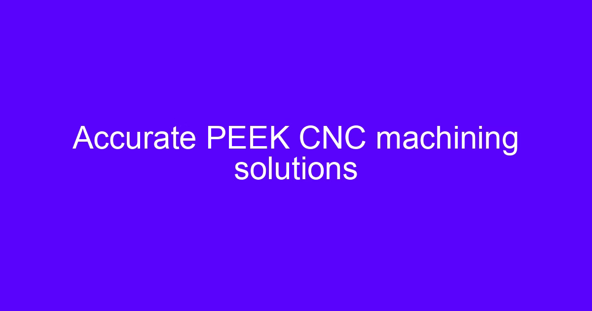 CNC machining an accurate and effective manufacturing method on a 5-axis machine