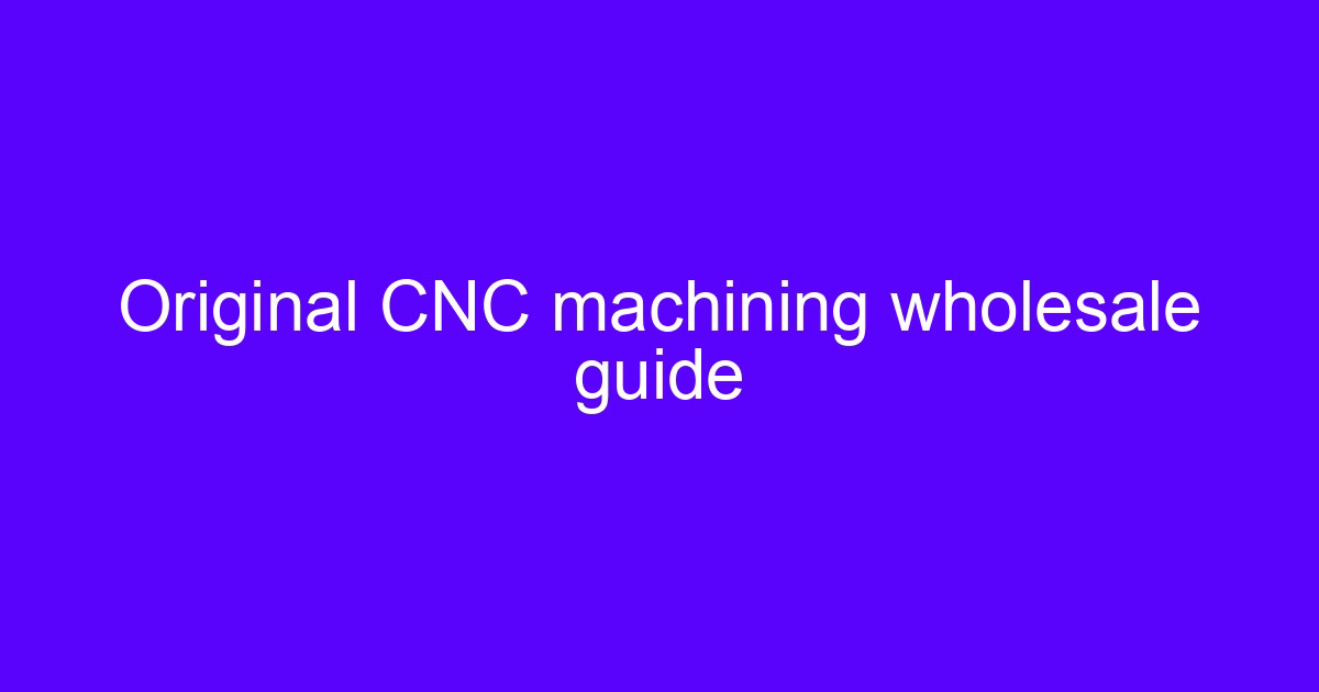 CNC origin guide showing machined metal parts and a CNC machine tool