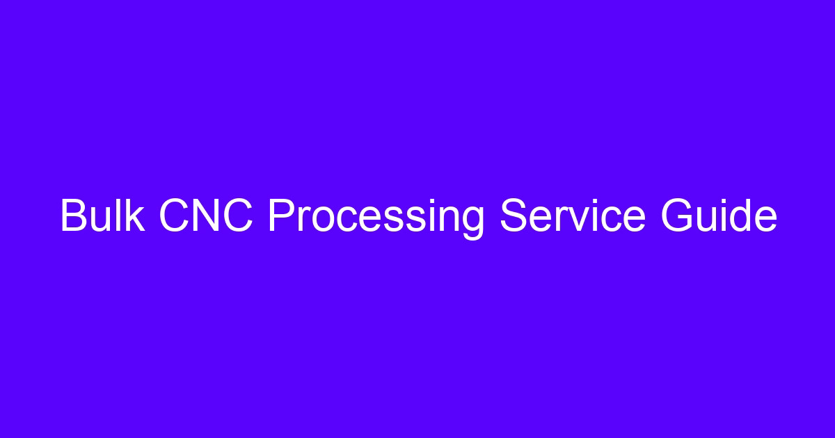 Bulk manufacturing of small parts on CNC machines