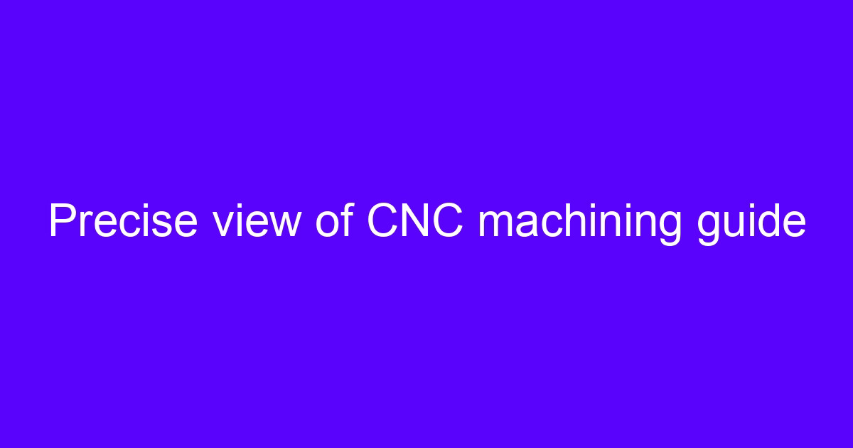 Hangzhou CNC machining guide showing precise metal cutting
