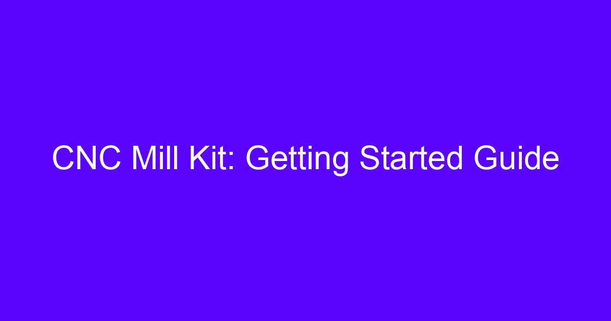 CNC kit guide for upgrading a manual milling machine