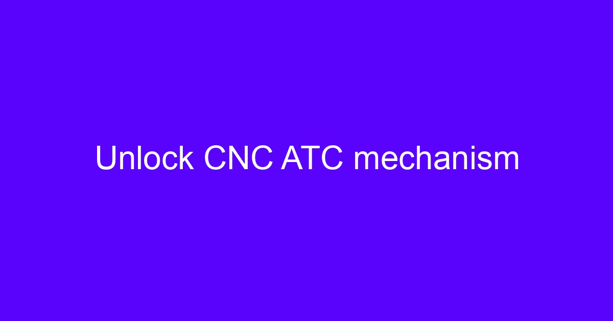 CNC ATC mechanism on a machining center spindle