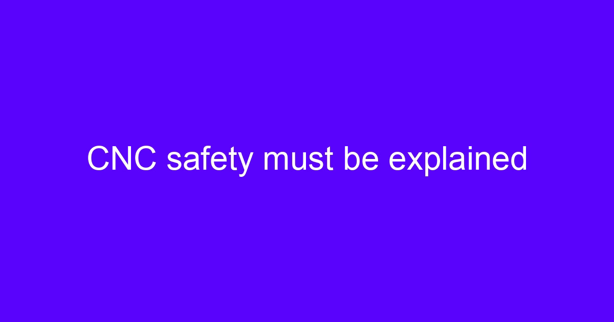 CNC machine safety alarm explained for engineers