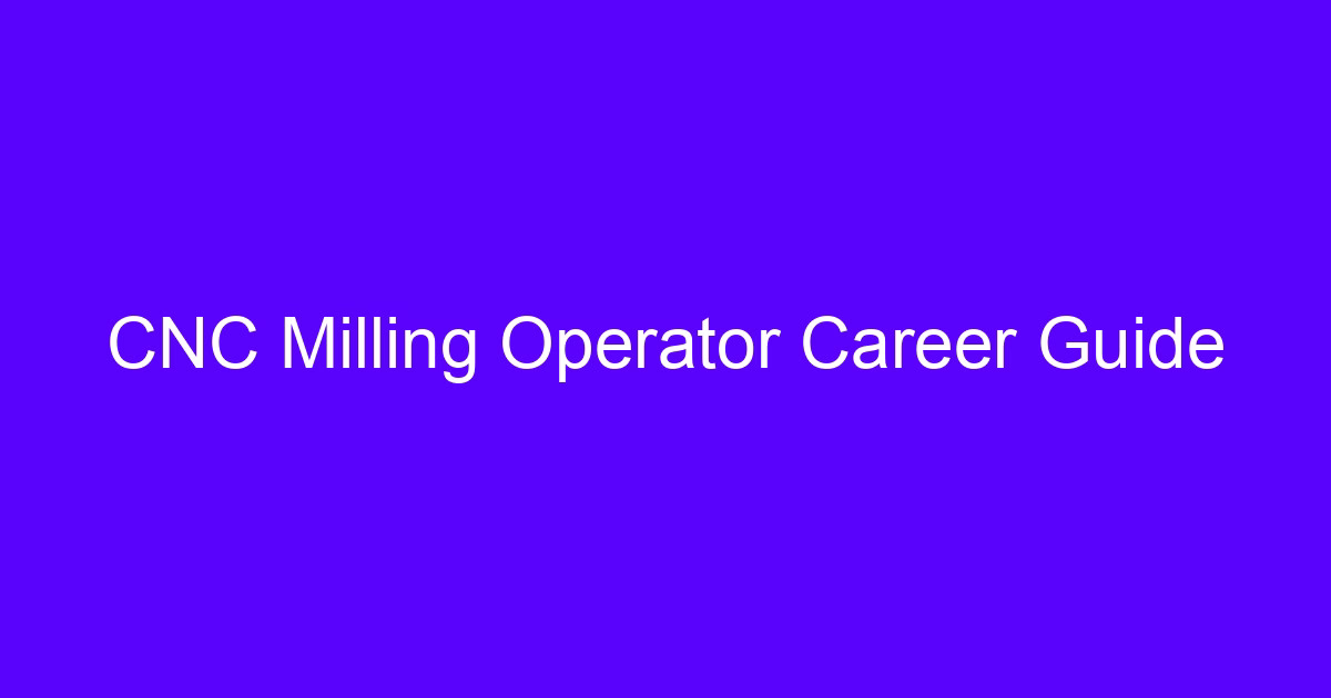 CNC milling operator career guide cover image