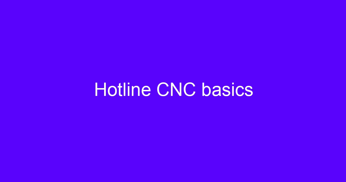 Hotline CNC basics: heated wire cutting foam and wax