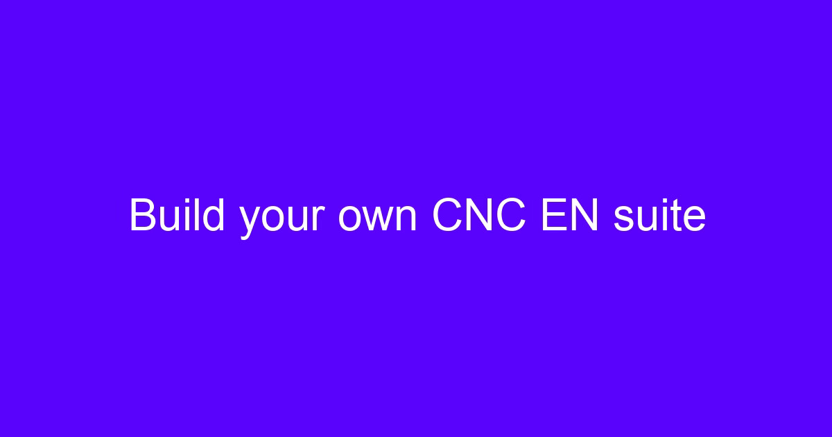 Build your own CNC EN suite
