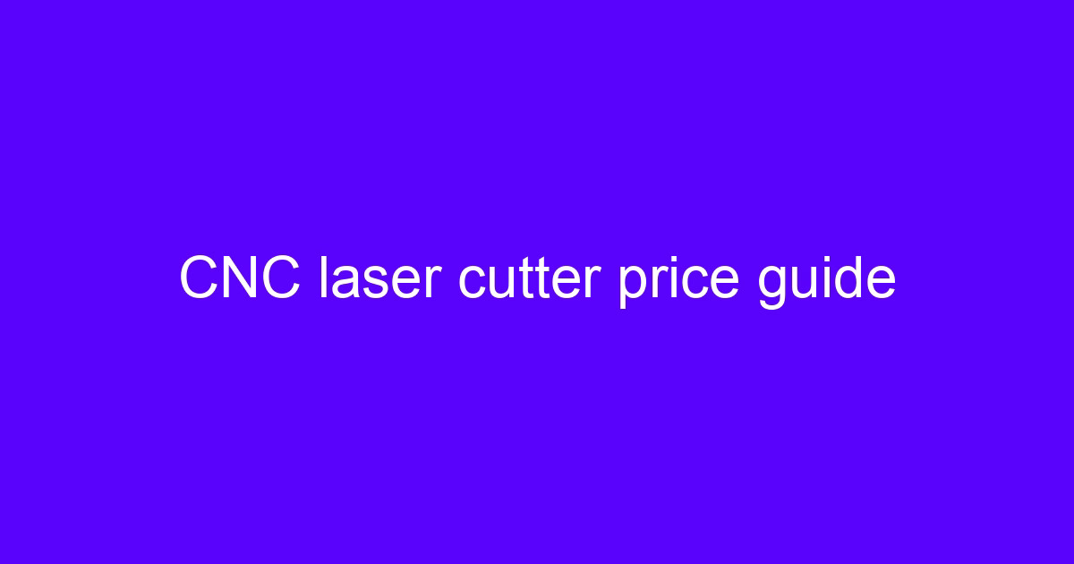 CNC laser machine operator guide to fiber laser cutting setup