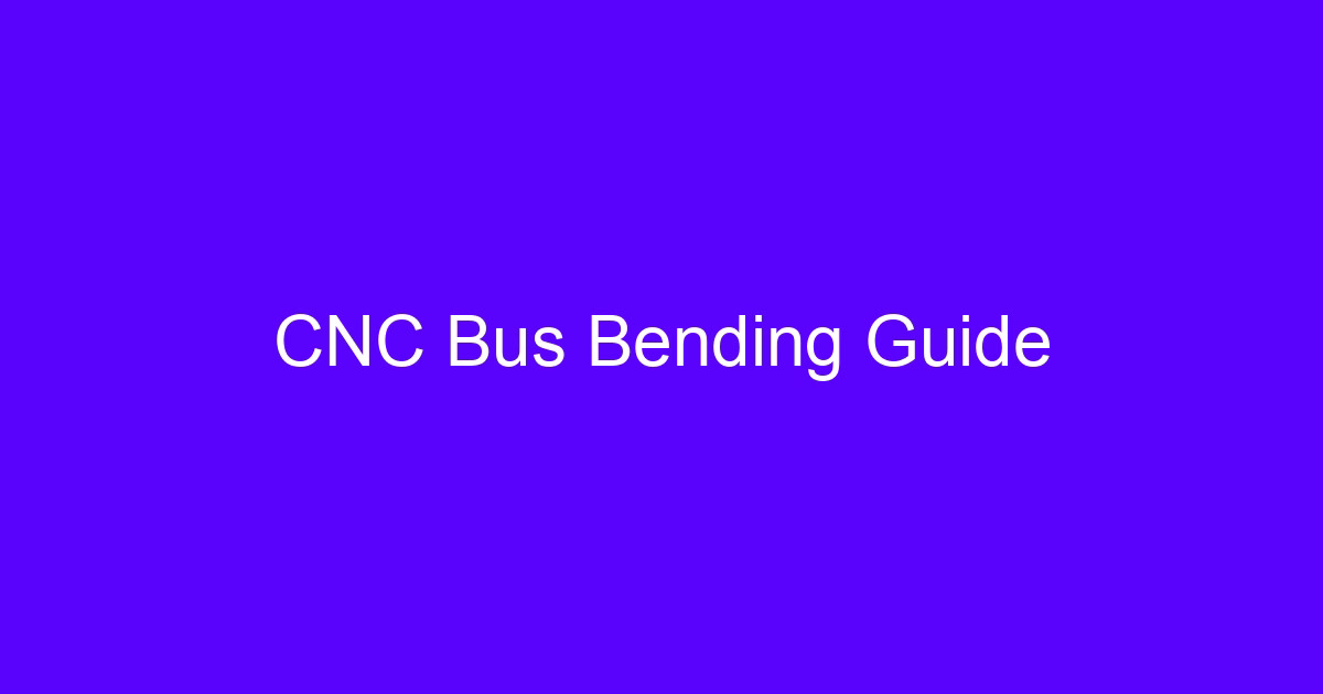 CNC Bus Bending Guide cover image
