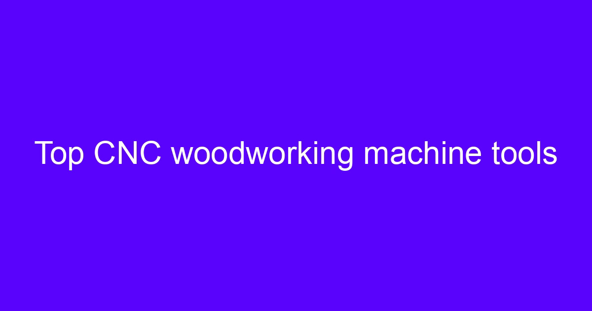 Master CNC machine tools for woodworking on a router bed